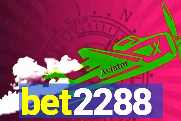 bet2288