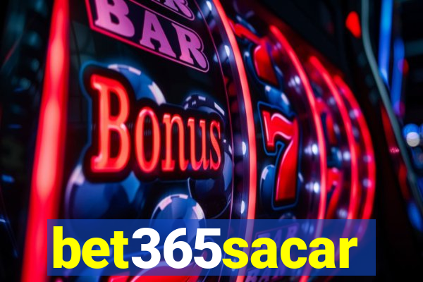 bet365sacar