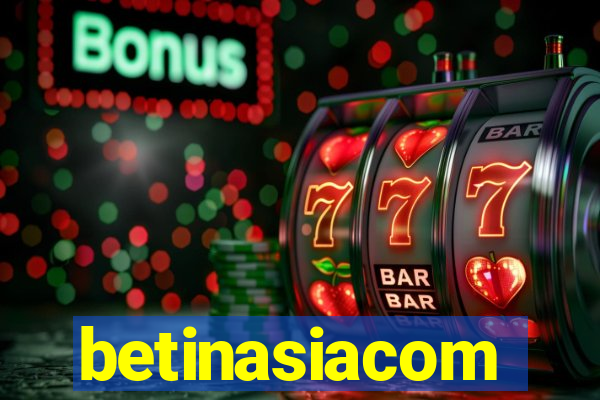 betinasiacom
