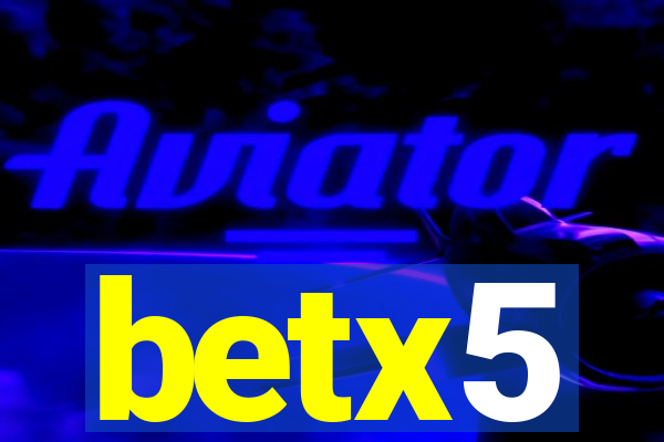 betx5