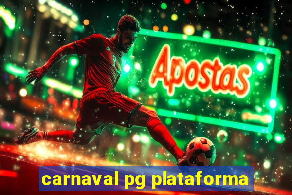 carnaval pg plataforma