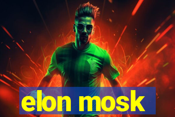 elon mosk