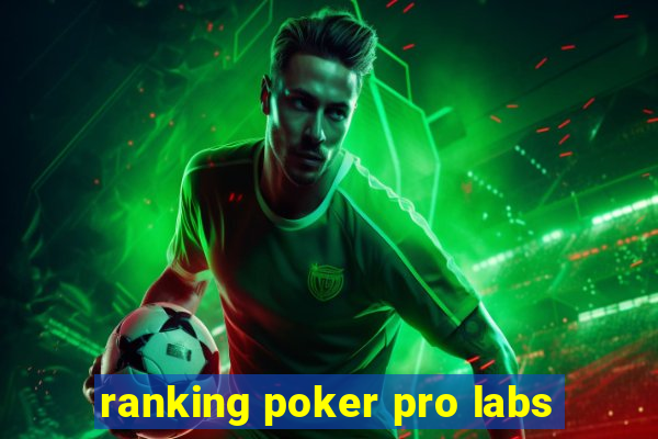 ranking poker pro labs