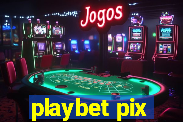 playbet pix