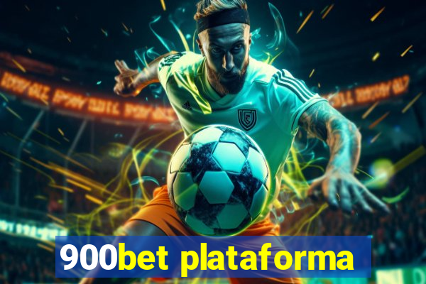 900bet plataforma