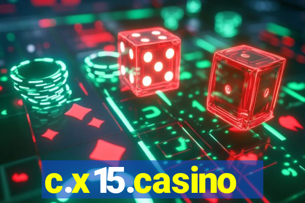 c.x15.casino