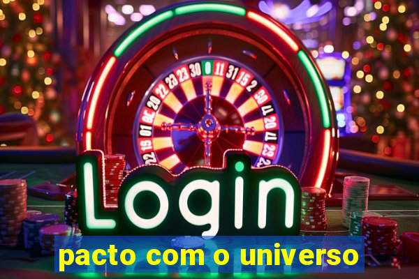 pacto com o universo