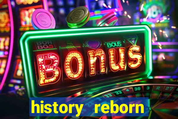 history reborn remover carta