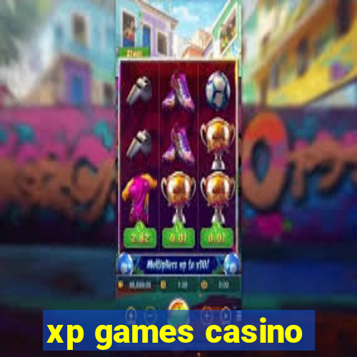 xp games casino