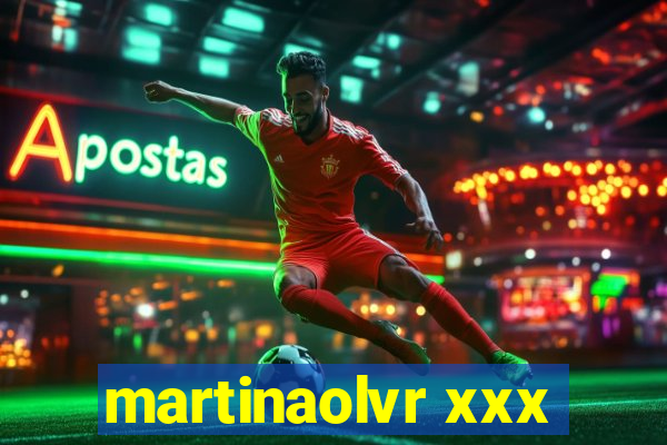 martinaolvr xxx