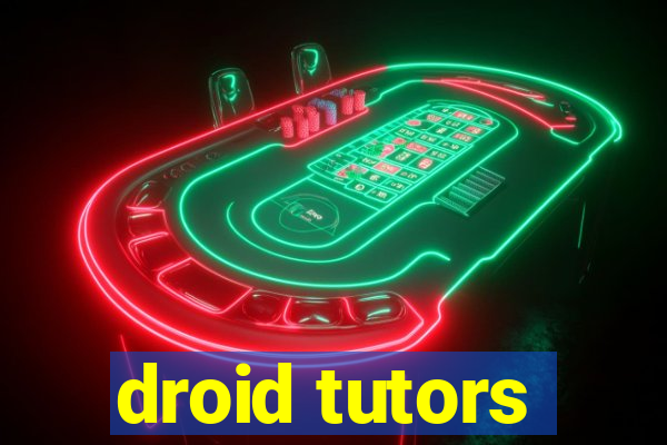 droid tutors