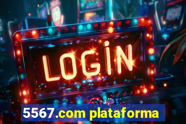 5567.com plataforma