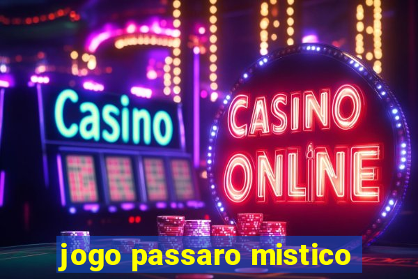 jogo passaro mistico