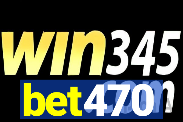 bet470