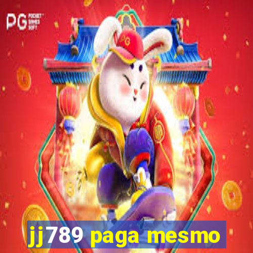 jj789 paga mesmo