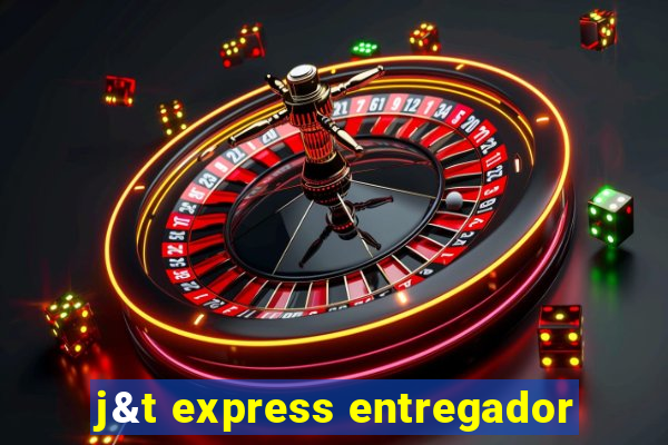 j&t express entregador