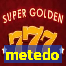 metedo