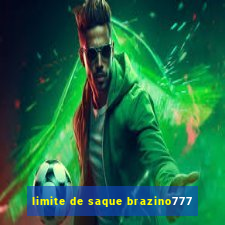 limite de saque brazino777