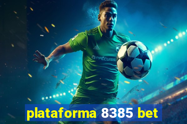 plataforma 8385 bet