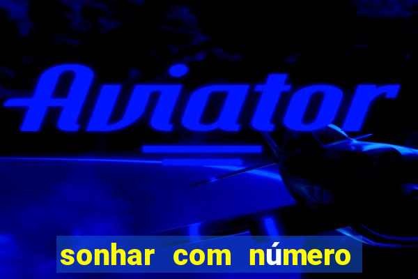 sonhar com nÃºmero 250 jogo do bicho
