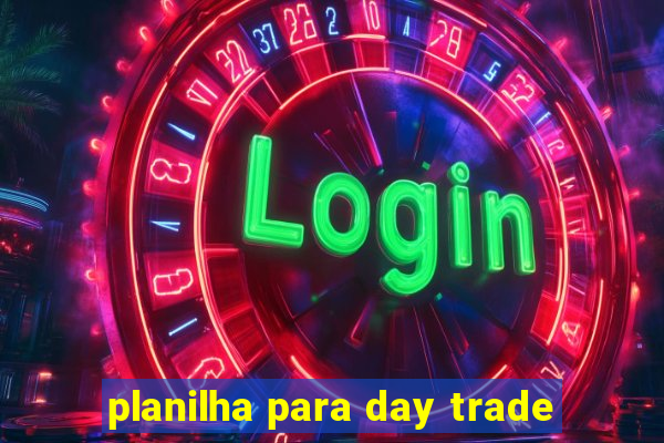 planilha para day trade