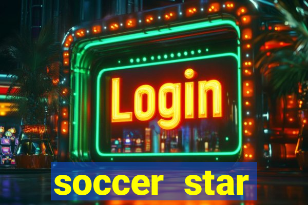 soccer star dinheiro infinito