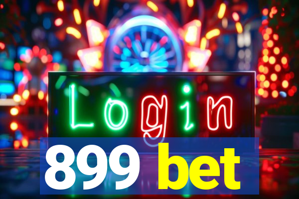 899 bet