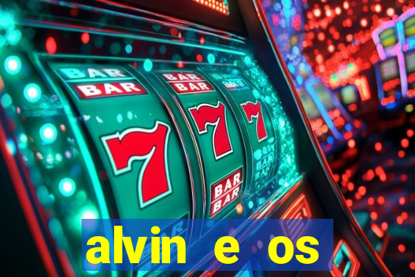 alvin e os esquilos 3 filme completo dublado download