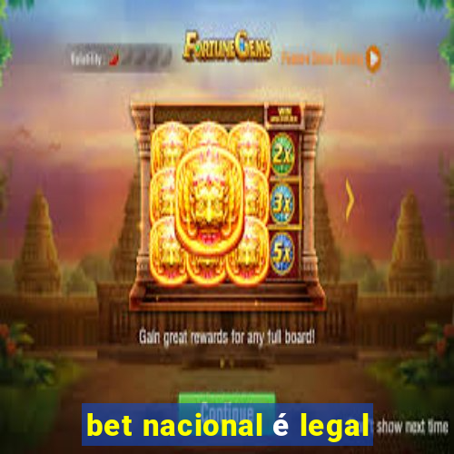 bet nacional Ã© legal