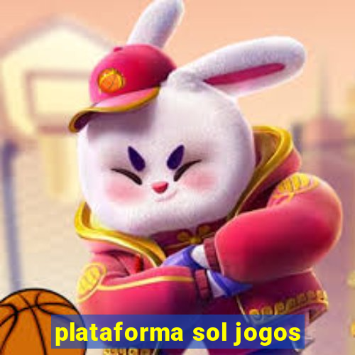 plataforma sol jogos