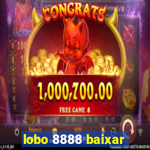 lobo 8888 baixar