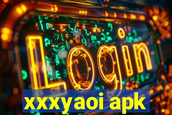 xxxyaoi apk