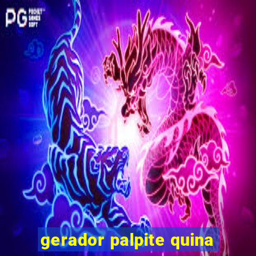 gerador palpite quina