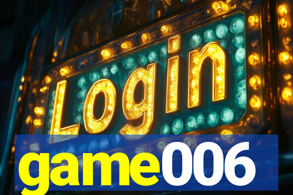 game006