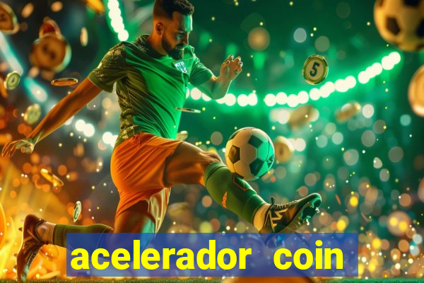 acelerador coin master 2024