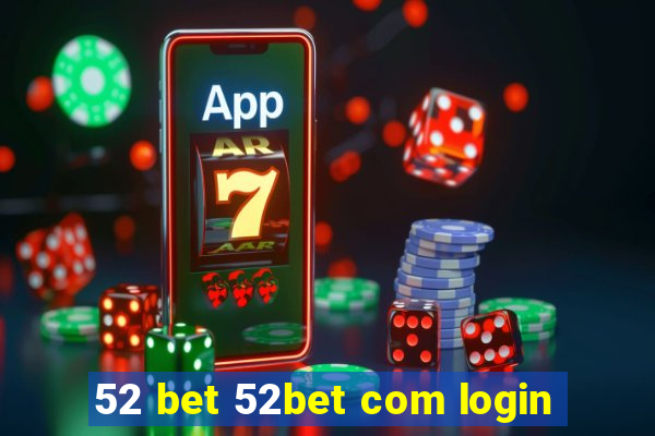52 bet 52bet com login