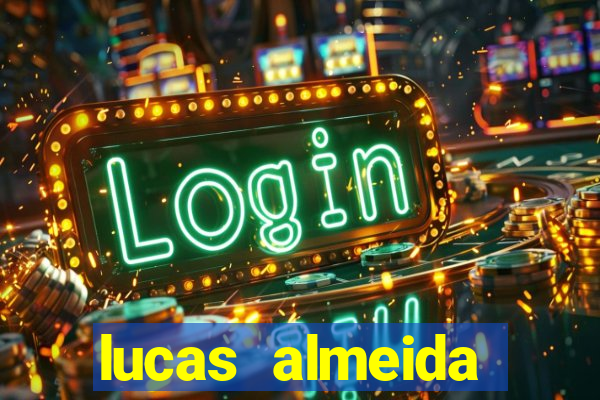 lucas almeida ferreira dos santos instagram