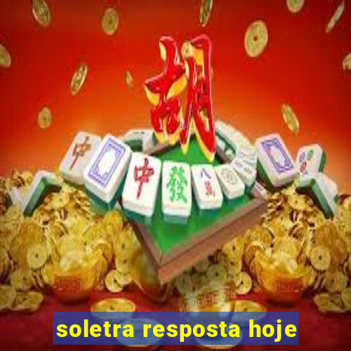 soletra resposta hoje