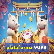 plataforma 9099