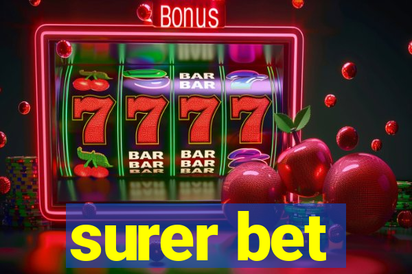 surer bet