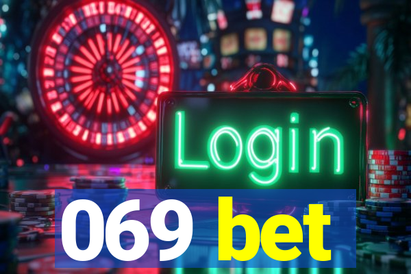 069 bet