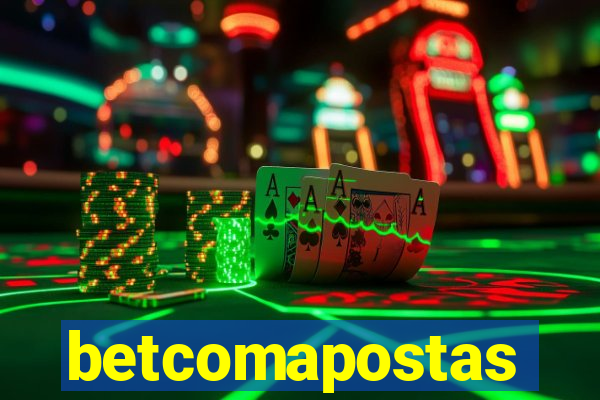 betcomapostas