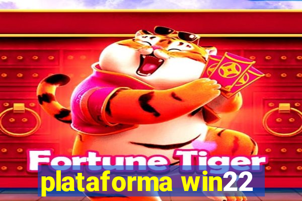 plataforma win22