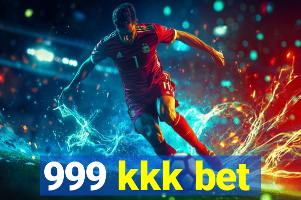 999 kkk bet