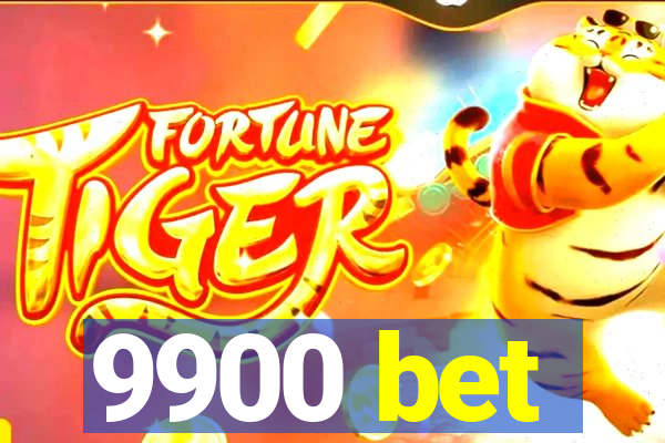 9900 bet