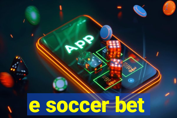 e soccer bet