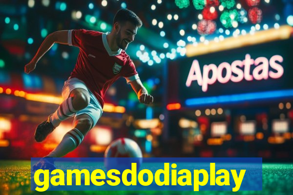 gamesdodiaplay