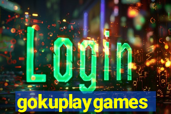 gokuplaygames
