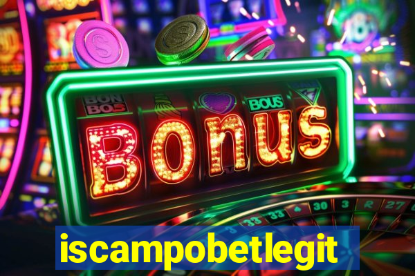 iscampobetlegit
