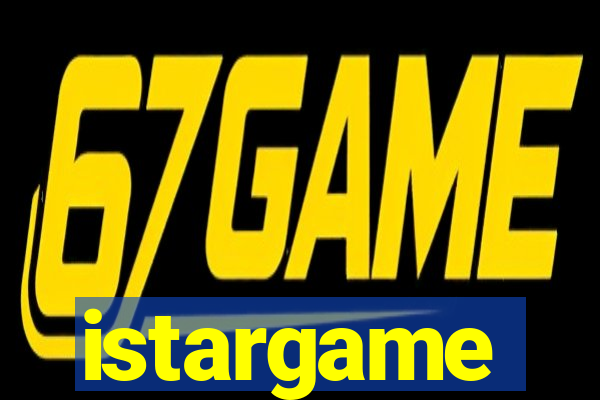 istargame
